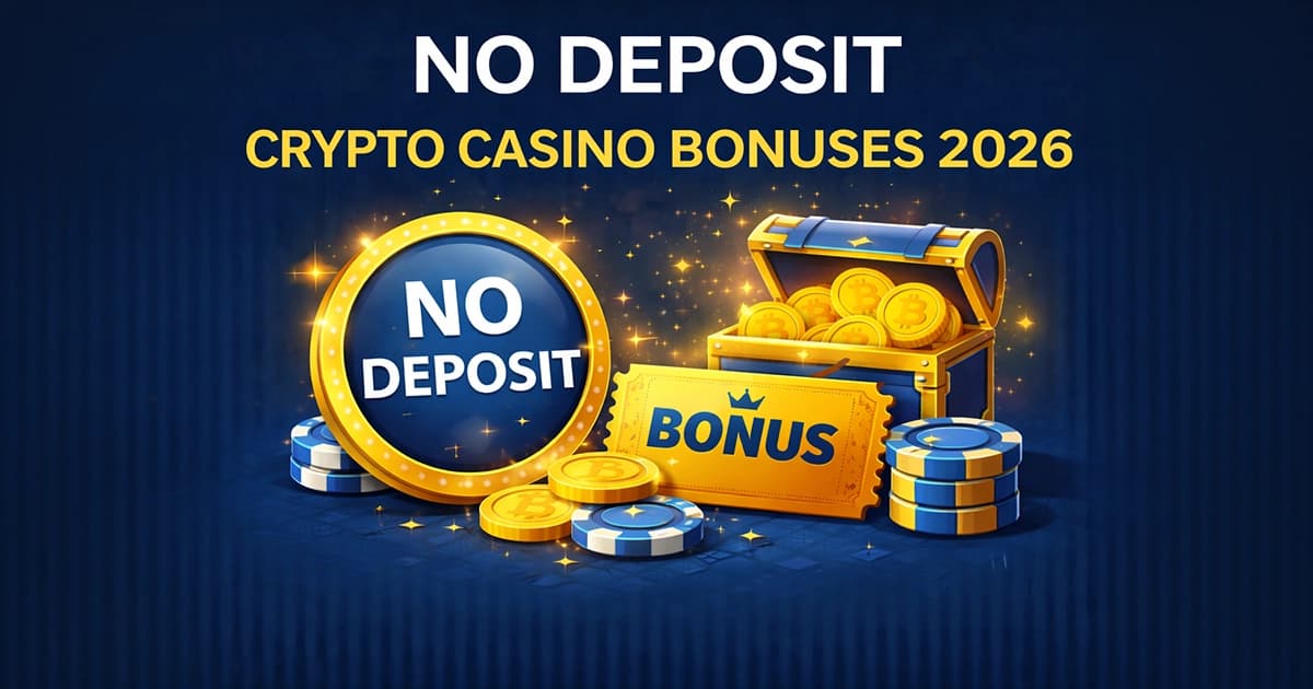 No deposit crypto casino bonuses 2026