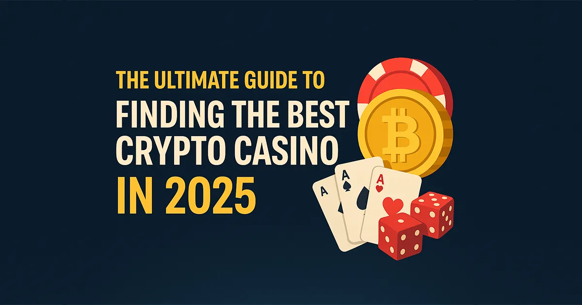 The Ultimate Guide to Finding the Best Crypto Casino in 2026